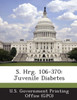 S. Hrg. 106-370: Juvenile Diabetes