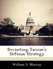 Revisiting Taiwan's Defense Strategy