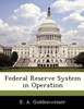 Federal Reserve System in Operation