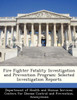 Fire Fighter Fatality Investigation and Prevention Program: Selected Investigation Reports