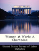 Women at Work: A Chartbook