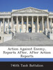 Action Against Enemy, Reports After, After Action Reports