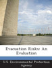 Evacuation Risks: An Evaluation