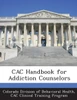 Cac Handbook for Addiction Counselors