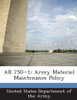AR 750-1: Army Materiel Maintenance Policy