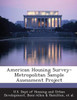American Housing Survey-Metropolitan Sample Assessment Project