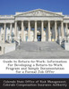 Guide to Return-To-Work: Information for Developing a Return-To-Work Program and Sample Documentation for a Formal Job Offer