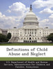 Definitions of Child Abuse and Neglect