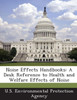 Noise Effects Handbooks: A Desk Reference to Health and Welfare Effects of Noise