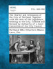 The Charter and Ordinances of the City of Portland, Together with the Acts of the Legislature, Relating to the City, Collated and Revised by Authority