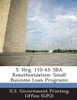 S. Hrg. 110-43: Sba Reauthorization: Small Business Loan Programs