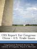 Crs Report for Congress: China - U.S. Trade Issues