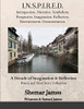 INSPIRED: A Decade of Imagination & Reflection: Poetry & Short Stories Collection