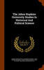 The Johns Hopkins University Studies In Historical And Political Science