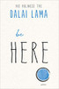 Be Here