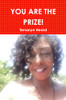 YOU ARE THE PRIZE!