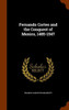 Fernando Cortes and the Conquest of Mexico, 1485-1547