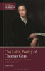 The Latin Poetry of Thomas Gray