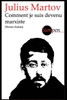 Comment je suis devenu marxiste: (textes choisis)