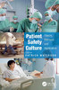Patient Safety Culture: Theory, Methods and Application