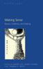 Making Sense: Beauty, Creativity, and Healing