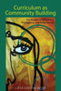 Curriculum as Community Building: The Poetics of Difference, Emergence, and Relationality