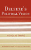 Deleuze's Political Vision