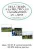 de La Teoria a la Practica En La Ganaderia de Carne: Manual de Practicas
