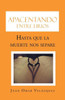 Apacentando entre lirios: Hasta que la muerte nos separe