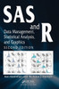 SAS and R: Data Management, Statistical Analysis, and Graphics