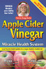 Apple Cider Vinegar: Miracle Health System