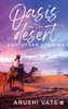 OASIS IN THE DESERT AND OTHER STORIES