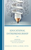 Educational Entrepreneurship: Promoting Public-Private Partnerships for the 21st Century