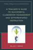 Teacher's Guide to Successful Classroom Management and Differentiated Instruction