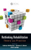 Rethinking Rehabilitation: Theory and Practice