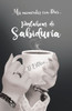 Mis momentos con Dios...: Palabras de SabidurÃ­a