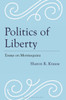 Politics of Liberty: Essays on Montesquieu