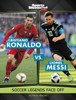 Cristiano Ronaldo vs. Lionel Messi: Soccer Legends Face Off