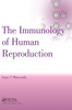 The Immunology of Human Reproduction