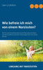 Wie befreie ich mich von einem Narzissten?: Wie Sie sich emotional von einem Narzissten befreien und die Erlebnisse nach der Trennung hinter sich lass