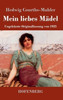 Mein liebes Mädel: Ungekürzte Originalfassung von 1925