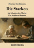 Die Starken: Im Schatten der Macht - ein Athleten-Roman