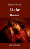 Liebe: Roman