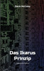 Das Ikarus Prinzip
