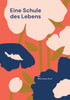 Eine Schule des Lebens
