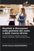 Risultati e discussioni sulla gestione del suolo e delle risorse idriche