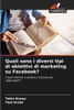 Quali sono i diversi tipi di obiettivi di marketing su Facebook?