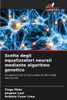 Scelta degli equalizzatori neurali mediante algoritmo genetico
