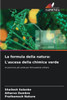 La formula della natura: L'ascesa della chimica verde