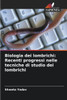 Biologia dei lombrichi: Recenti progressi nelle tecniche di studio dei lombrichi